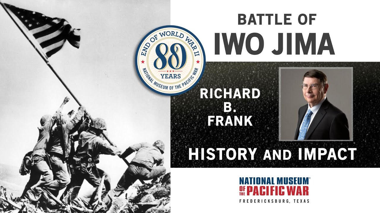 Iwo Jima 80 Years Later | Richard B. Frank thumbnail