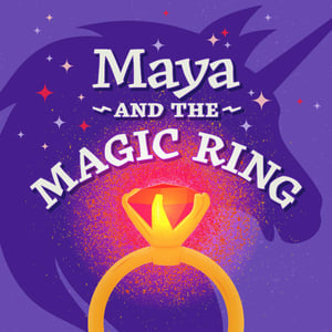 Maya and the Magic Ring