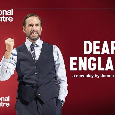 NTL 2024 Dear England Listing Image Landscape 570x400 1 400x400