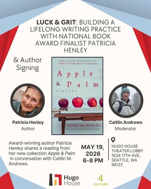 Luck Grit Building a Lifelong Writing Practice with National Book Award Finalist Patricia Henley