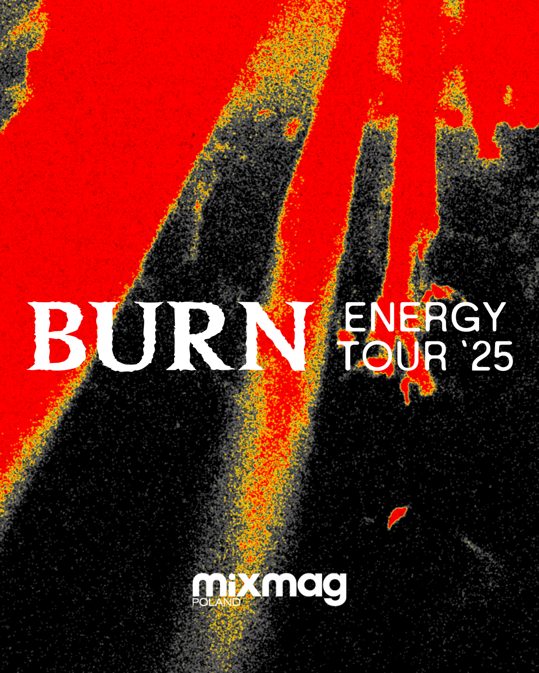 Burn Energy i Mixmag ogłaszają Burn Energy Tour 2025