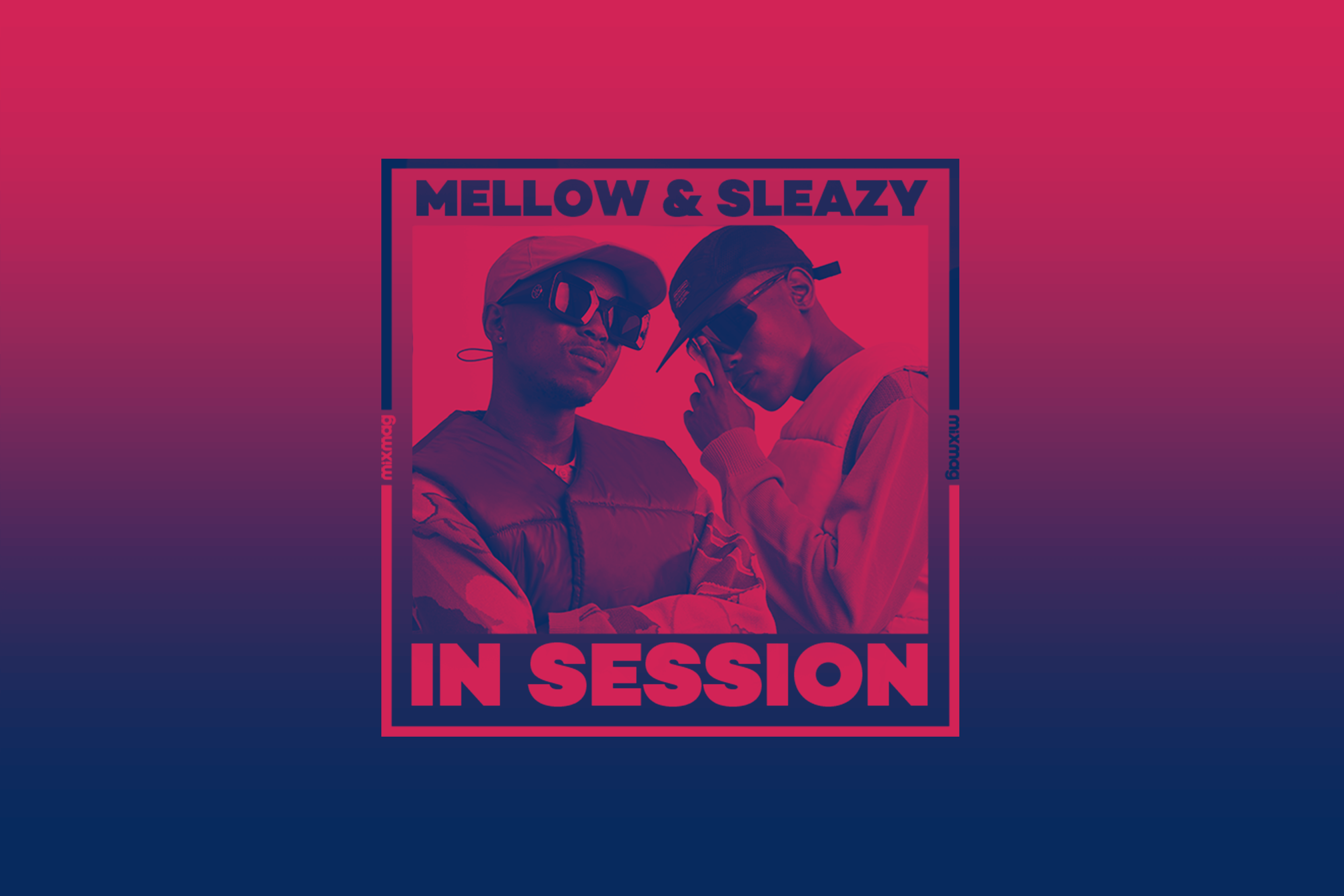 Listen to a DJ mix by Mellow & Sleazy - Music - Mixmag