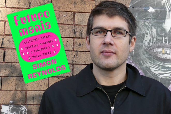 Simon Reynolds announces new book exploring the roots and future of electronic music