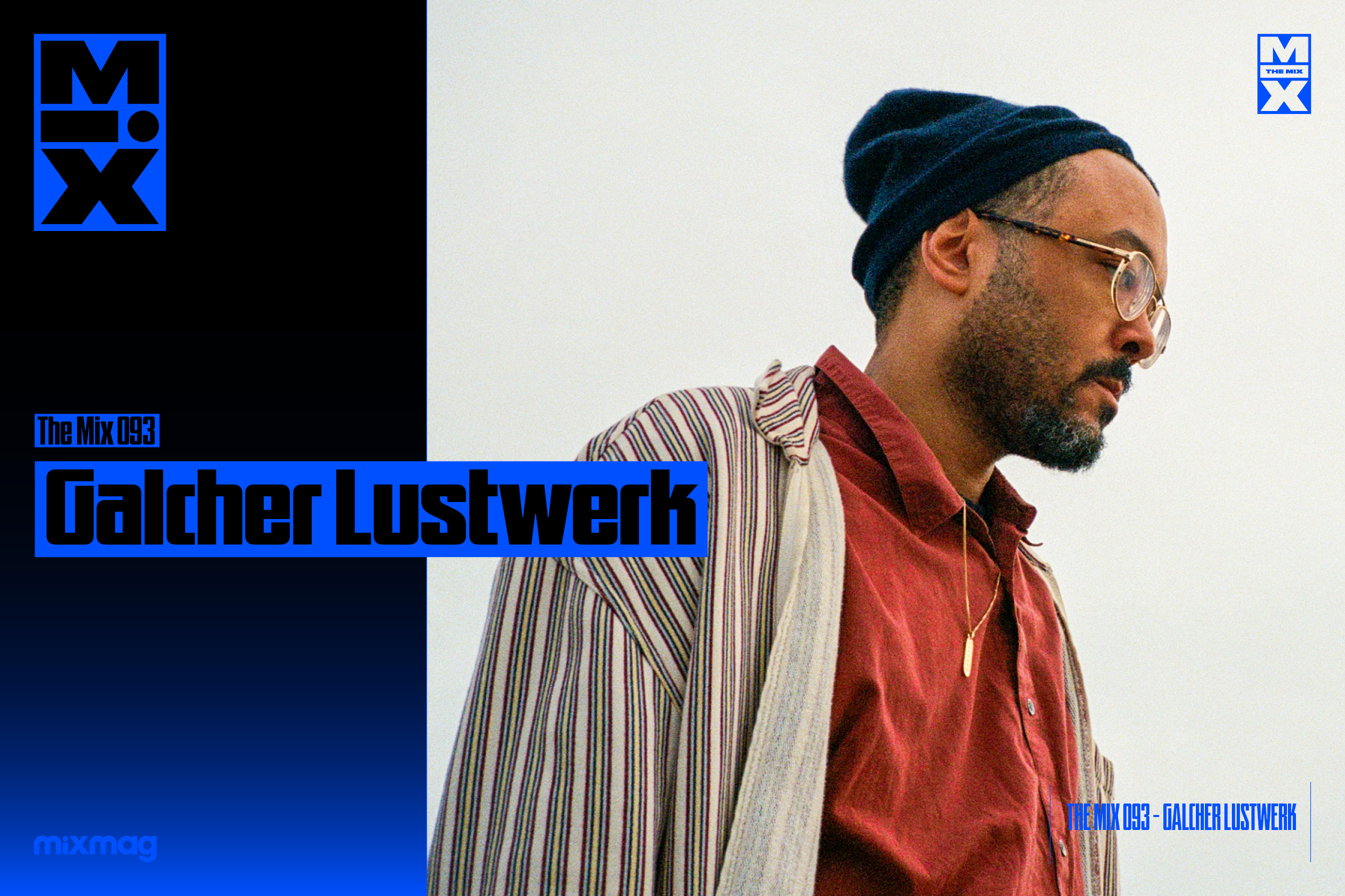 The Mix 093: Galcher Lustwerk