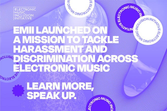 ​Electronic Music Inclusion Initiative launched to tackle harassment and discrimination in electronic music industry