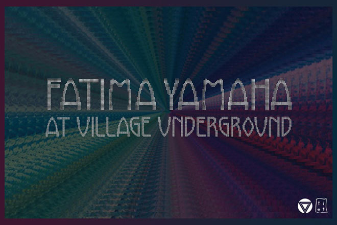 Fatima Yamaha to play Village Underground in February