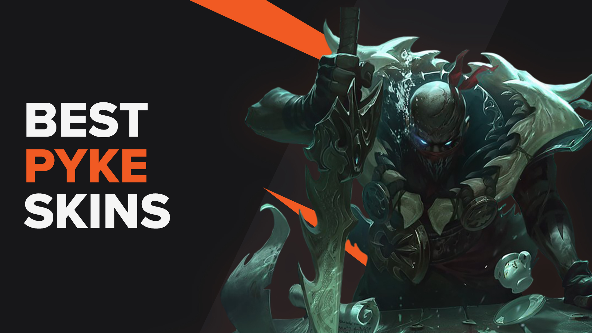 Best Pyke Skins | LoL