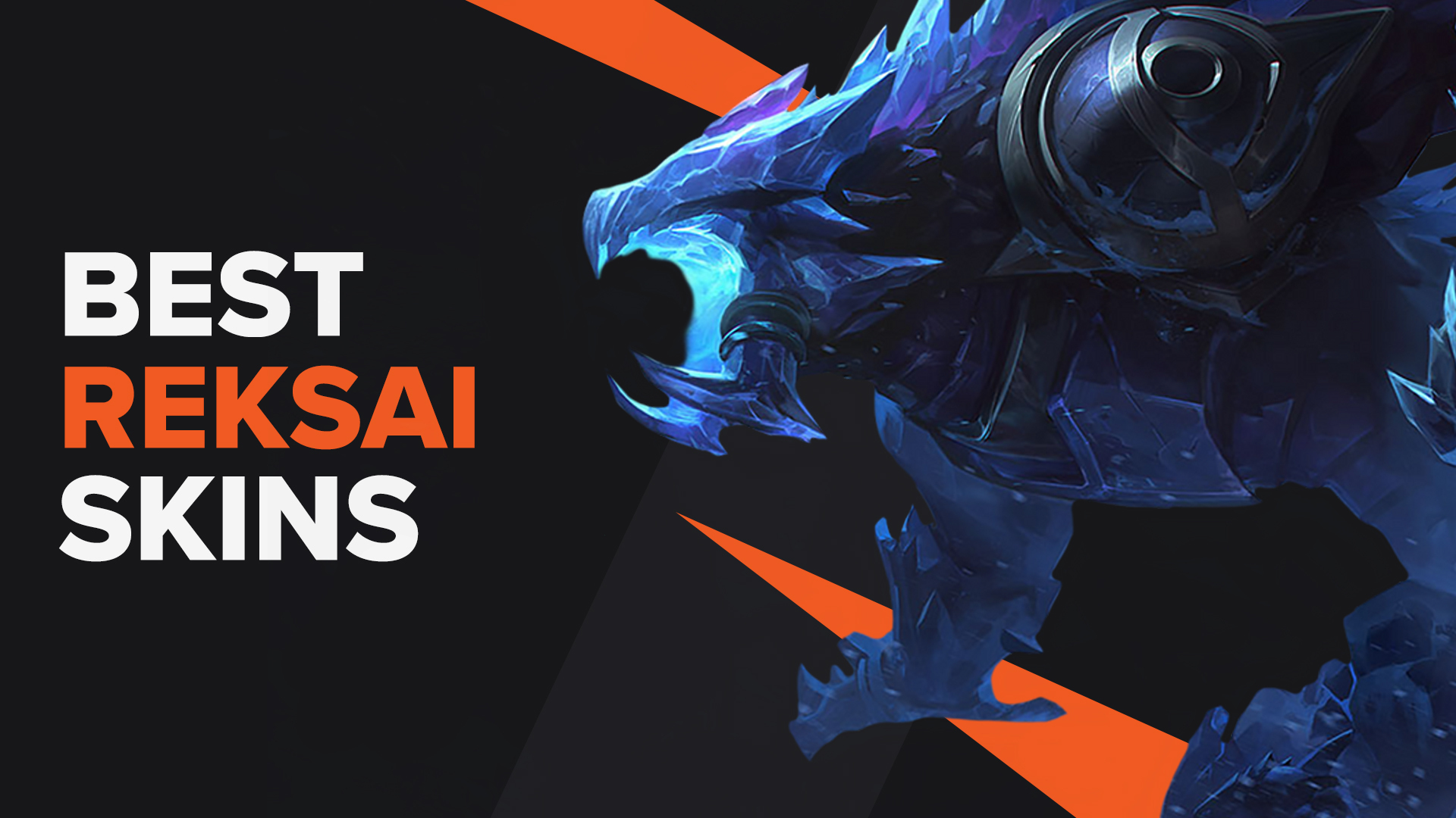 Best Reksai Skins | LoL