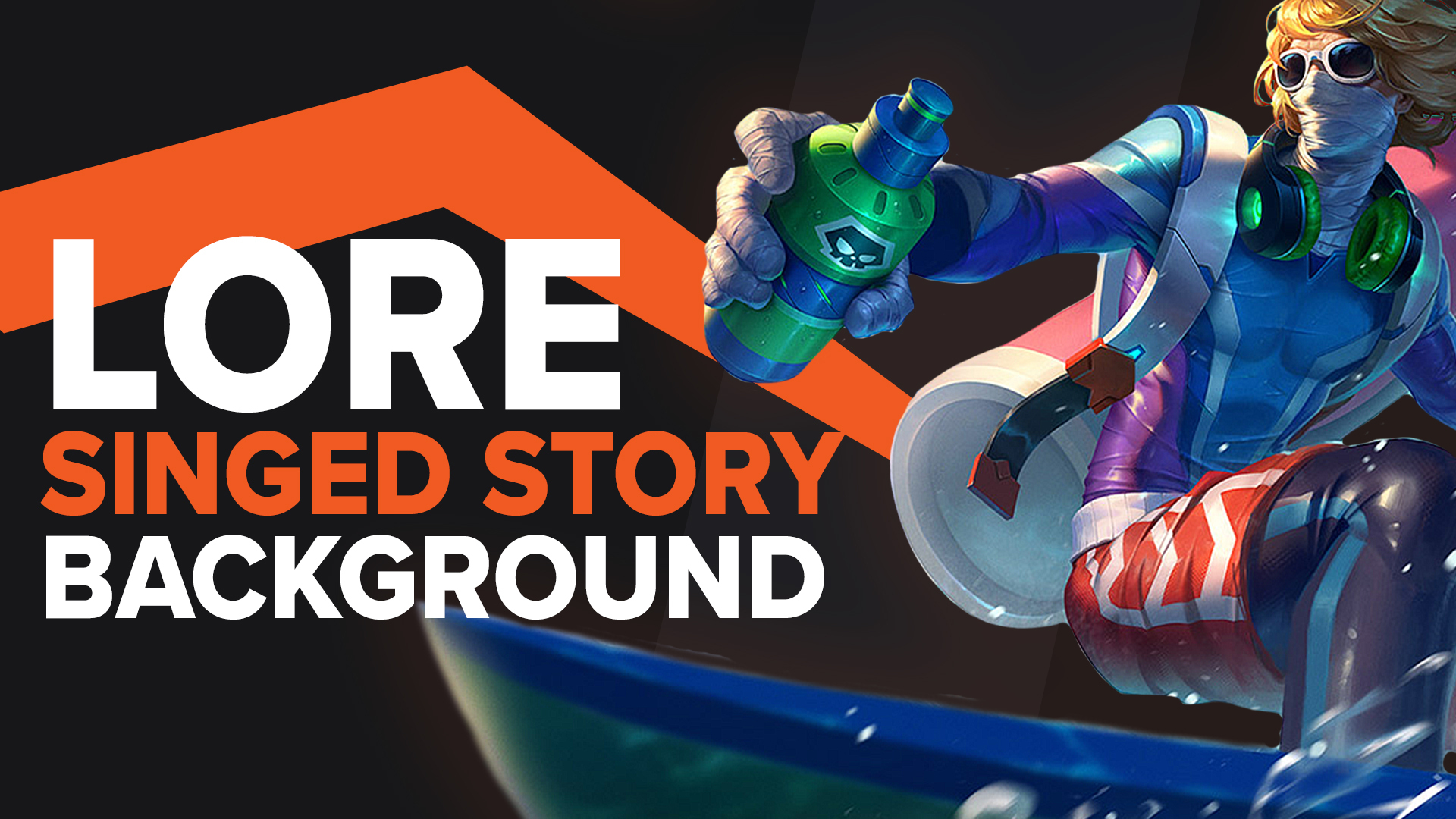 League of Legends Singed Full Lore Breakdown