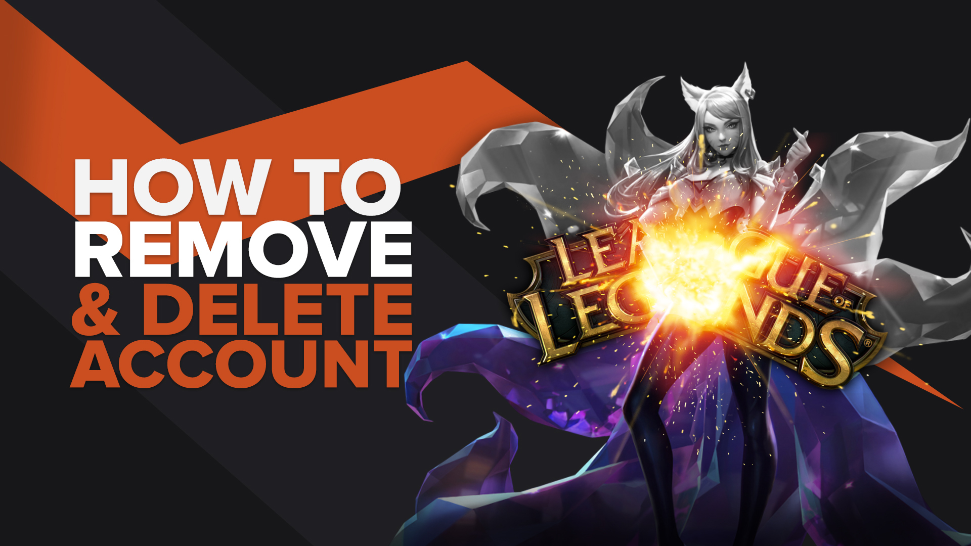 How To Permanently Delete Your LoL Account 