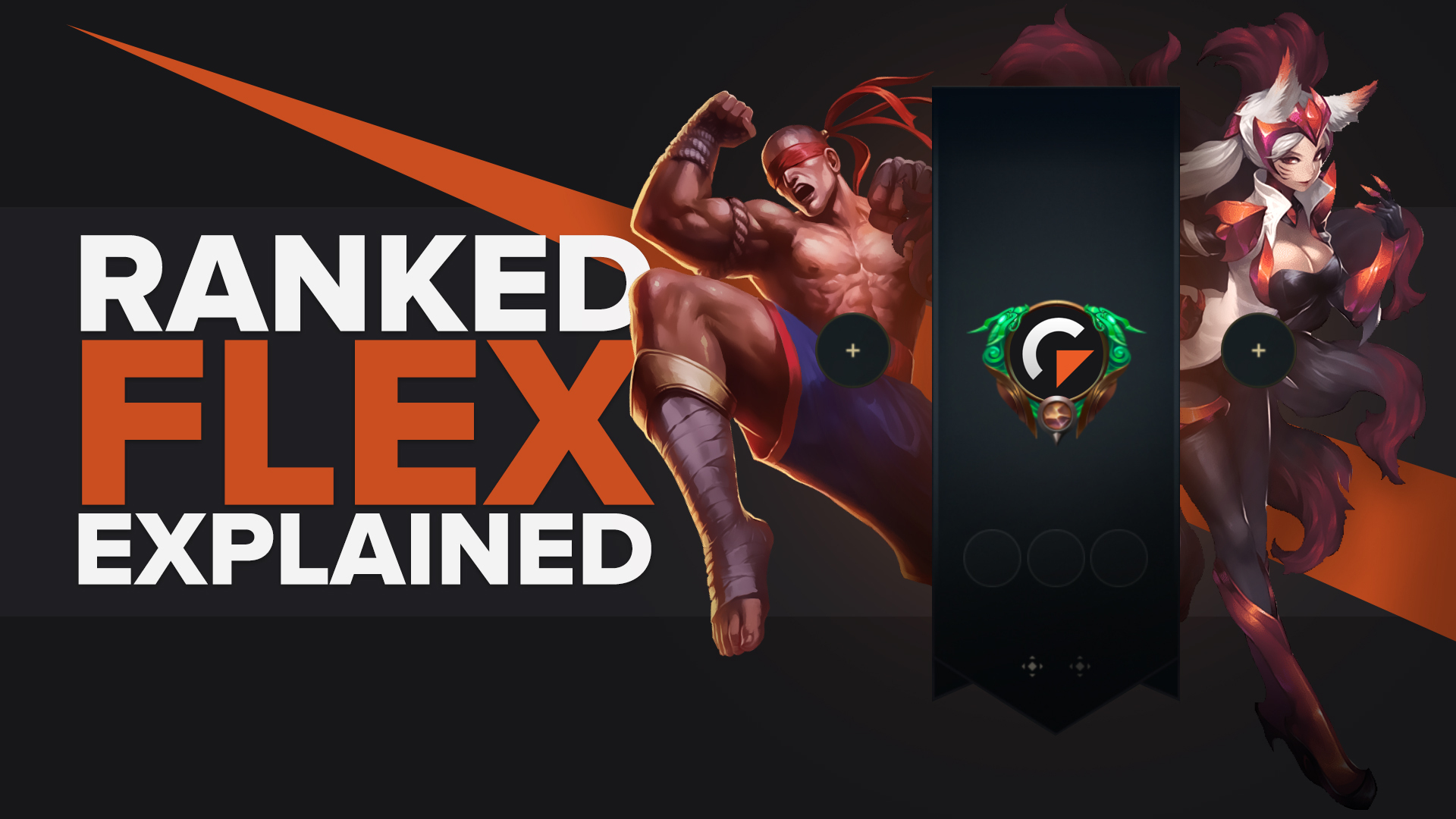 League of Legends Ranked Flex Explained
