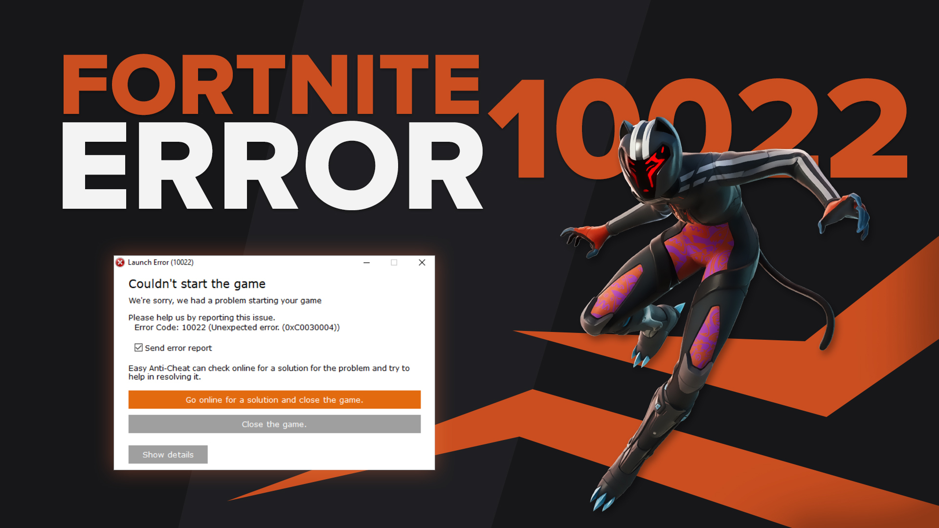 Fortnite Error Code 10022: How to Fix It [4 Methods]