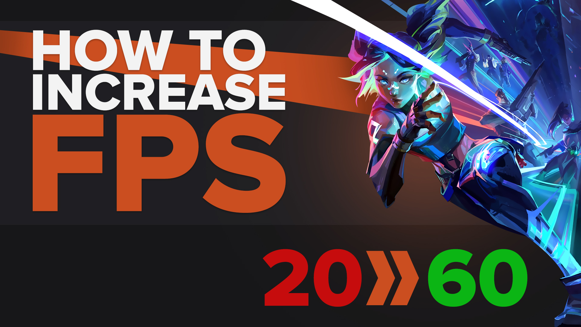 How to Increase FPS in Valorant