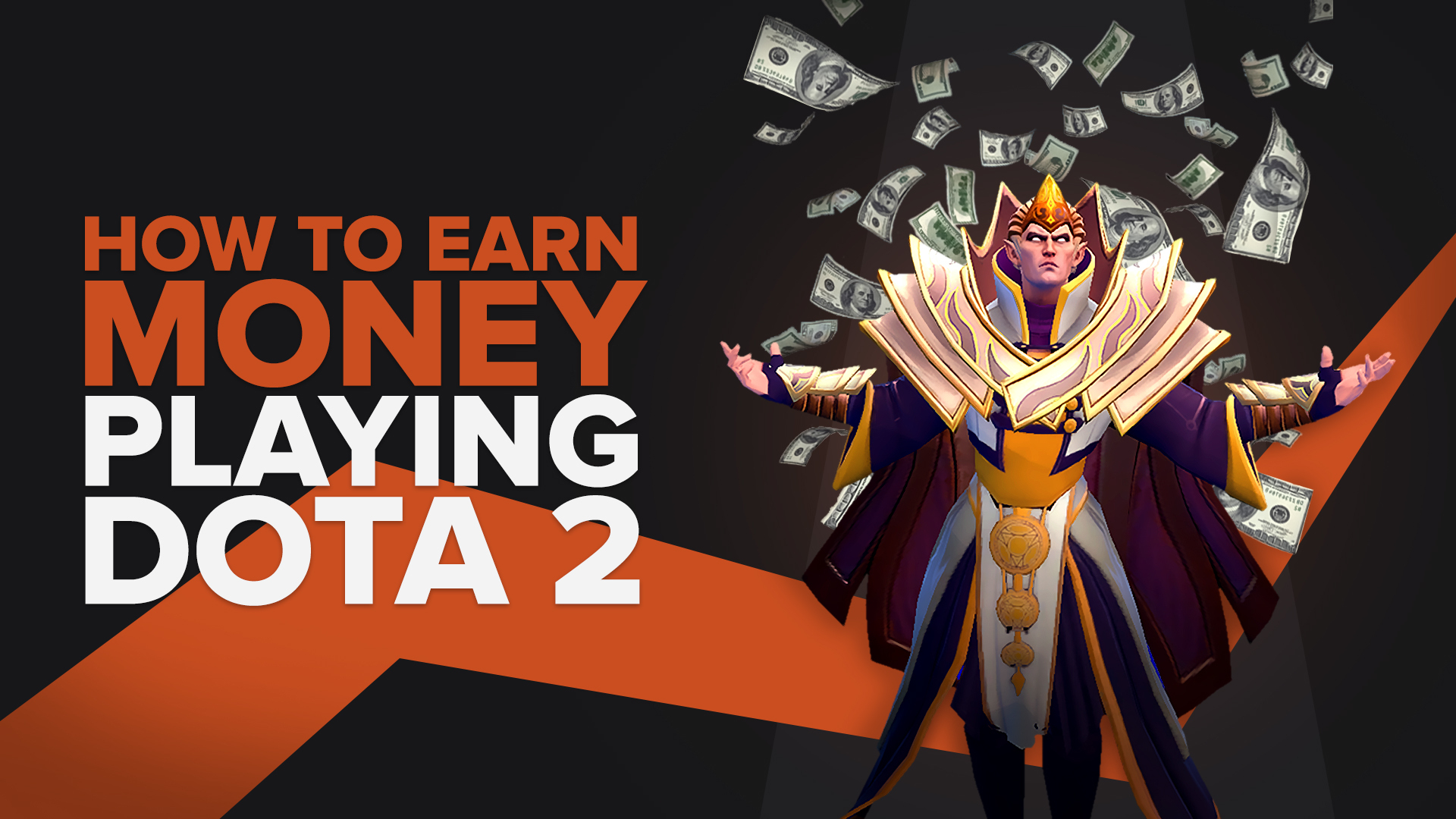 How To Earn Money Playing Dota 2 [Top 5 Methods]