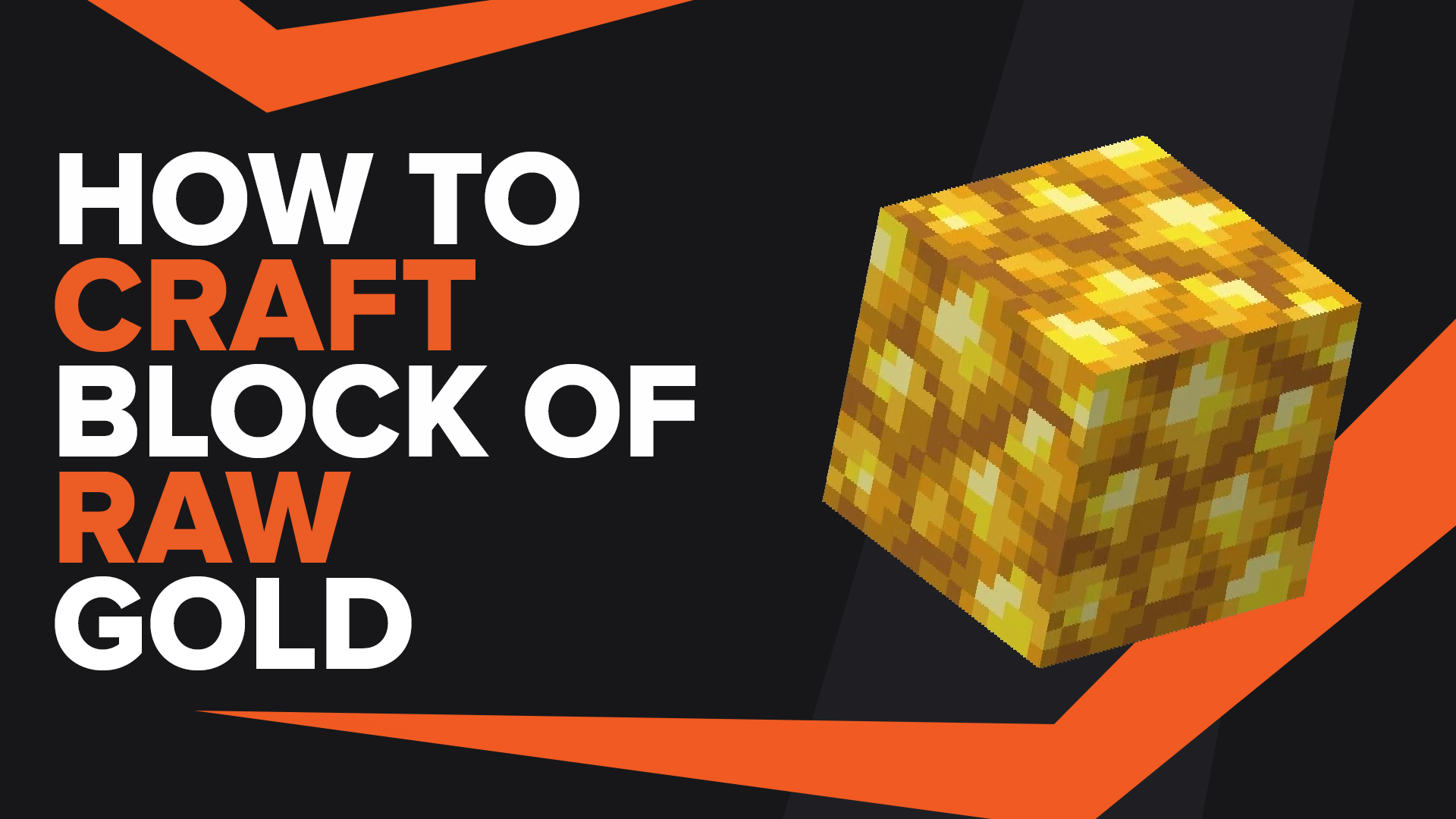 How To Make Block Of Raw Gold In Minecraft