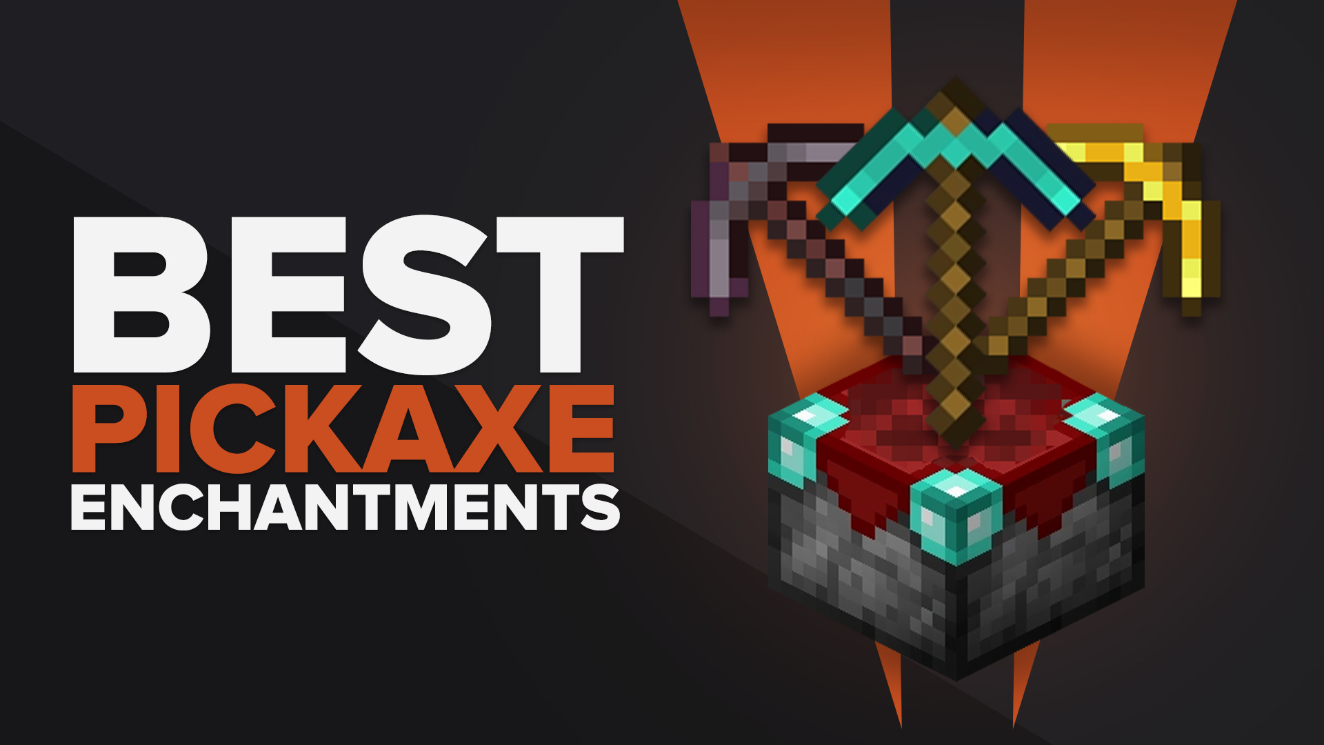 What Are The Best Pickaxe Enchantments In Minecraft