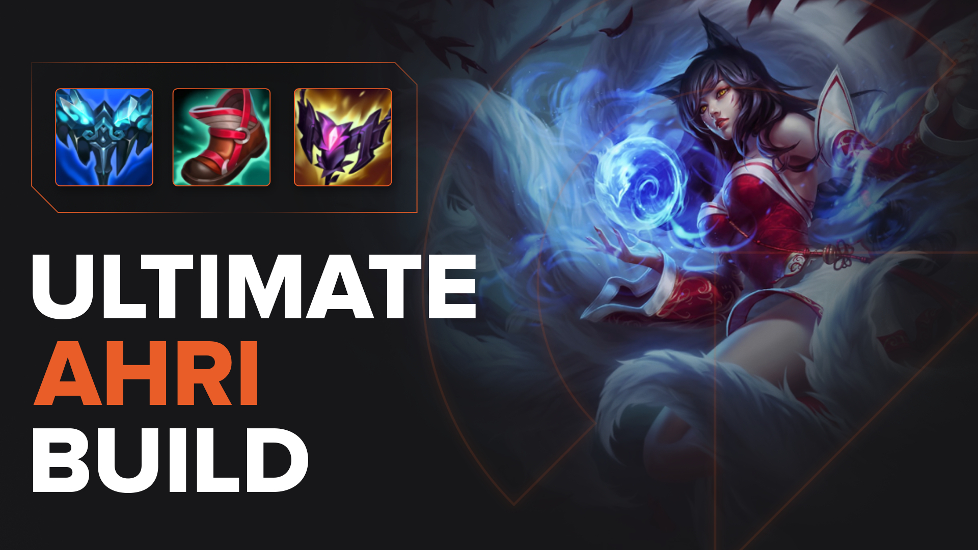 Best Ahri Build Guide | Runes | Spells | Items in LoL