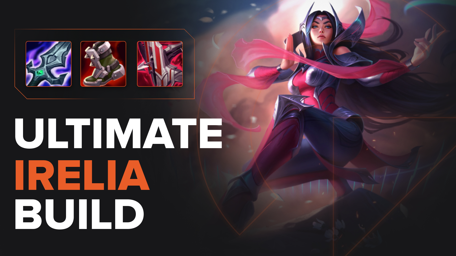Best Irelia Build Guide | Runes | Spells | Items in League of Legends