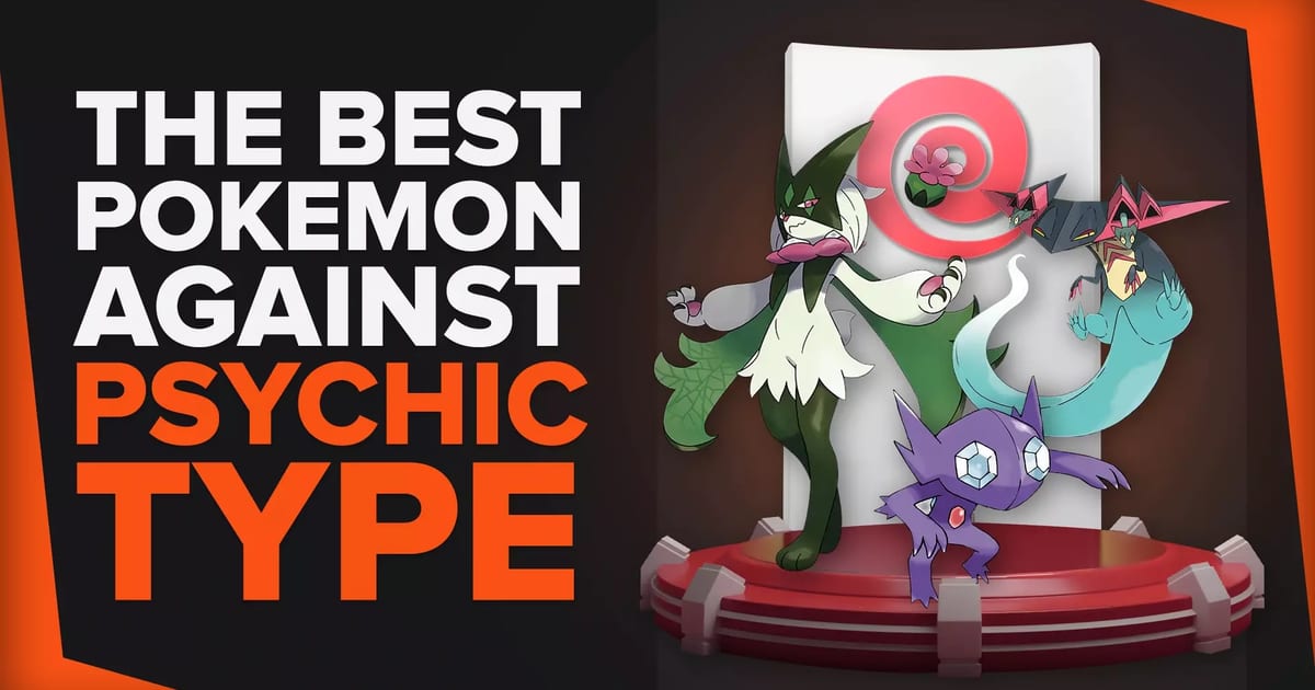 The 10 Pokemon That Are Best Against Psychic Type Pokemon