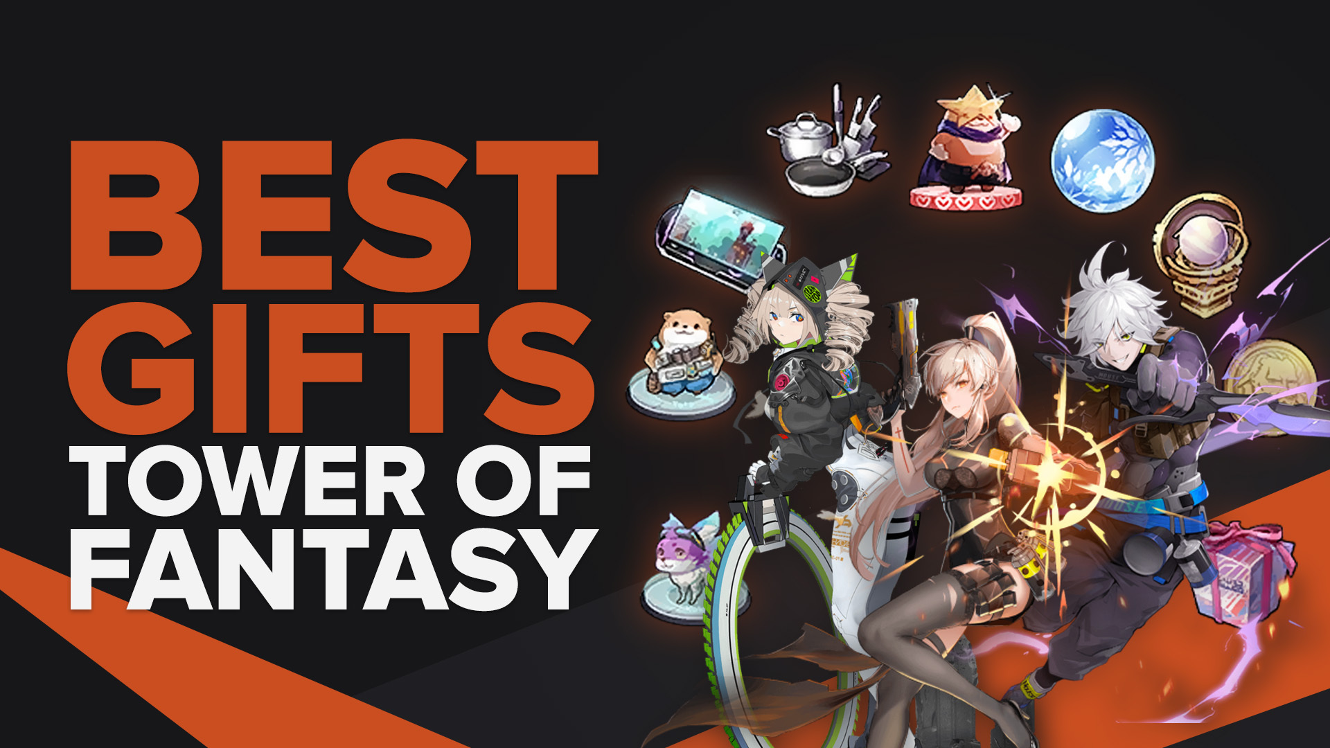 Tower of Fantasy: Best Gifts for Every Character (The Last Guide You…