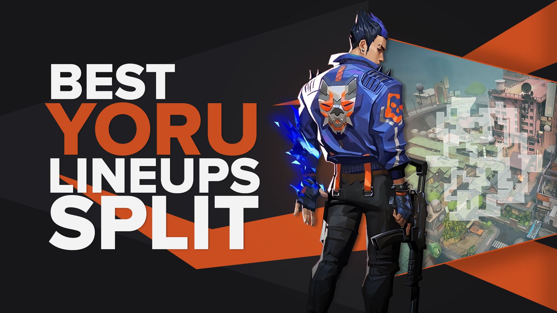 Best Yoru Fakeout | Blindside | Gatecrash | Ultimate Lineups on Split