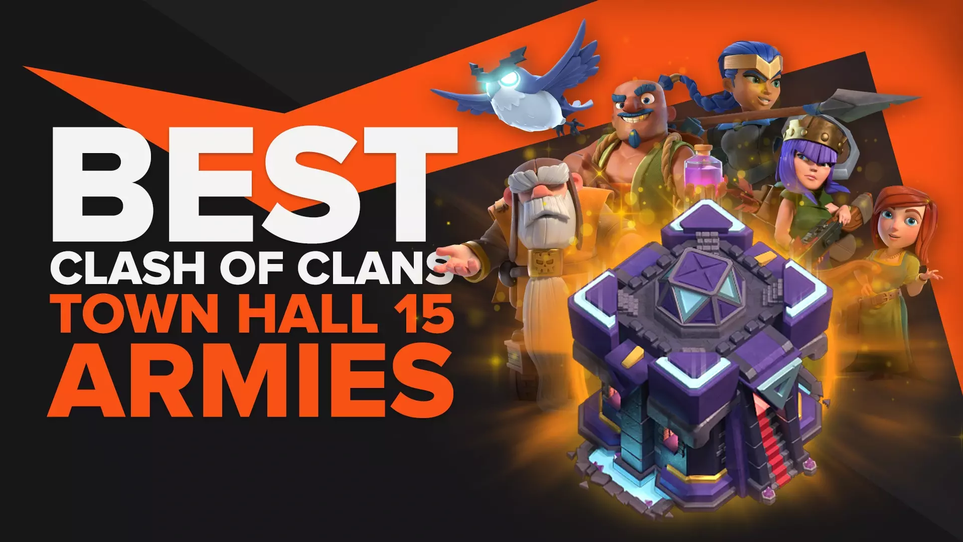 What Is The Best Army In Clash of Clans For Town Hall 15