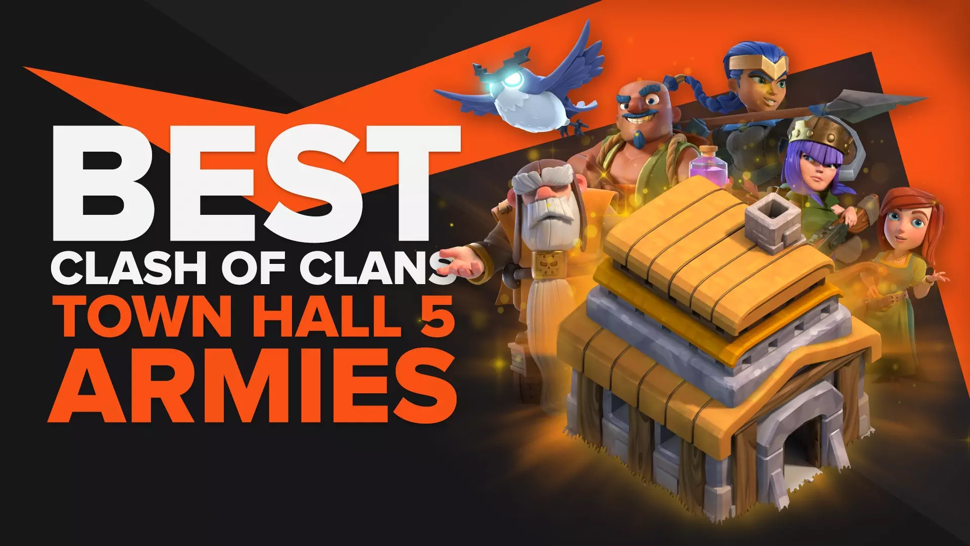 The Best Armies For Town Hall 5 In Clash of Clans
