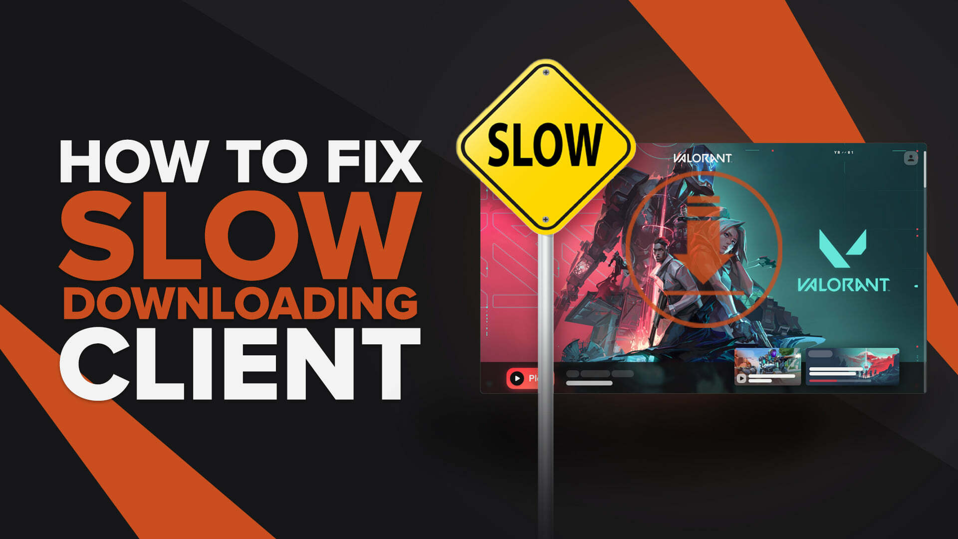 How to Fix Slow Downloading Client in Valorant
