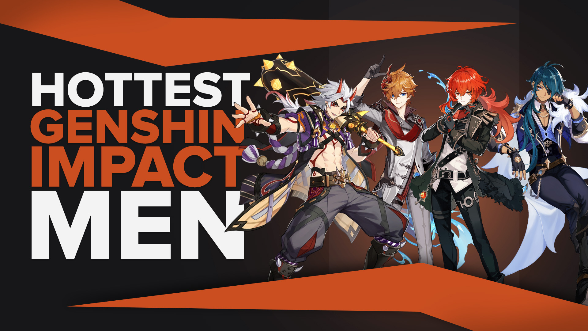 The Hottest, Most Attractive Men of Genshin Impact