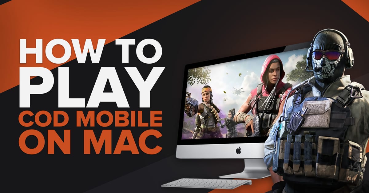 How to Play Call of Duty Mobile on Mac