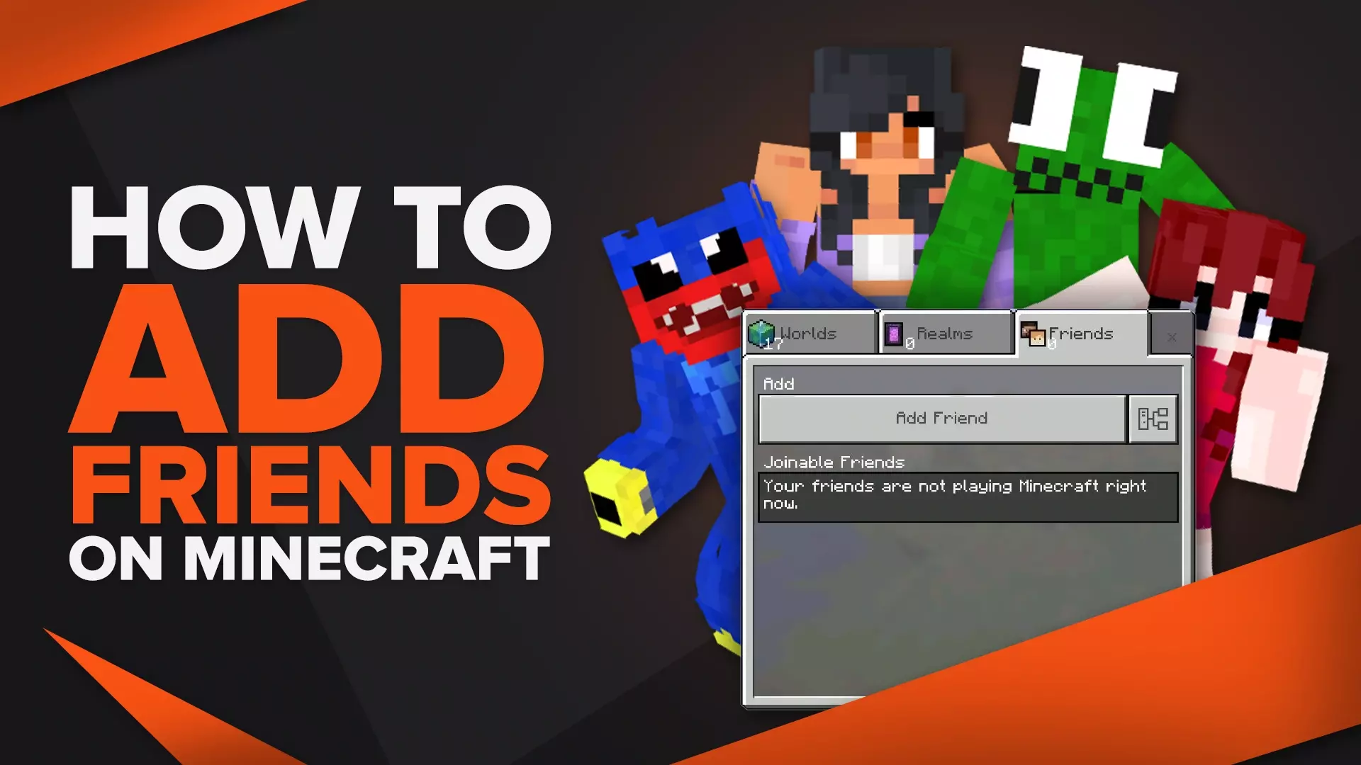How To Add Friends on Minecraft [Step-By-Step]