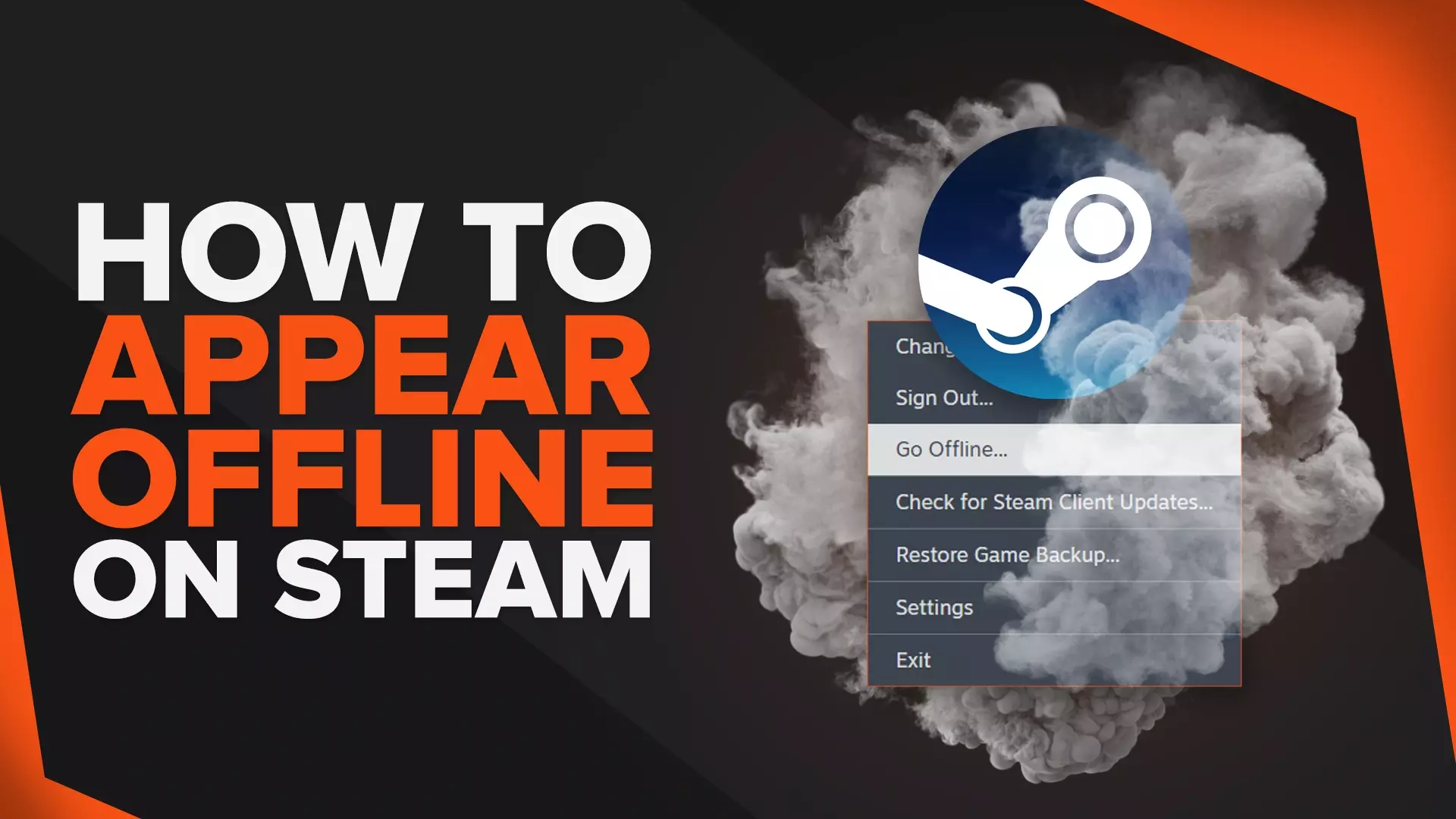 How To Appear Offline on Steam [Make Yourself Invisible]