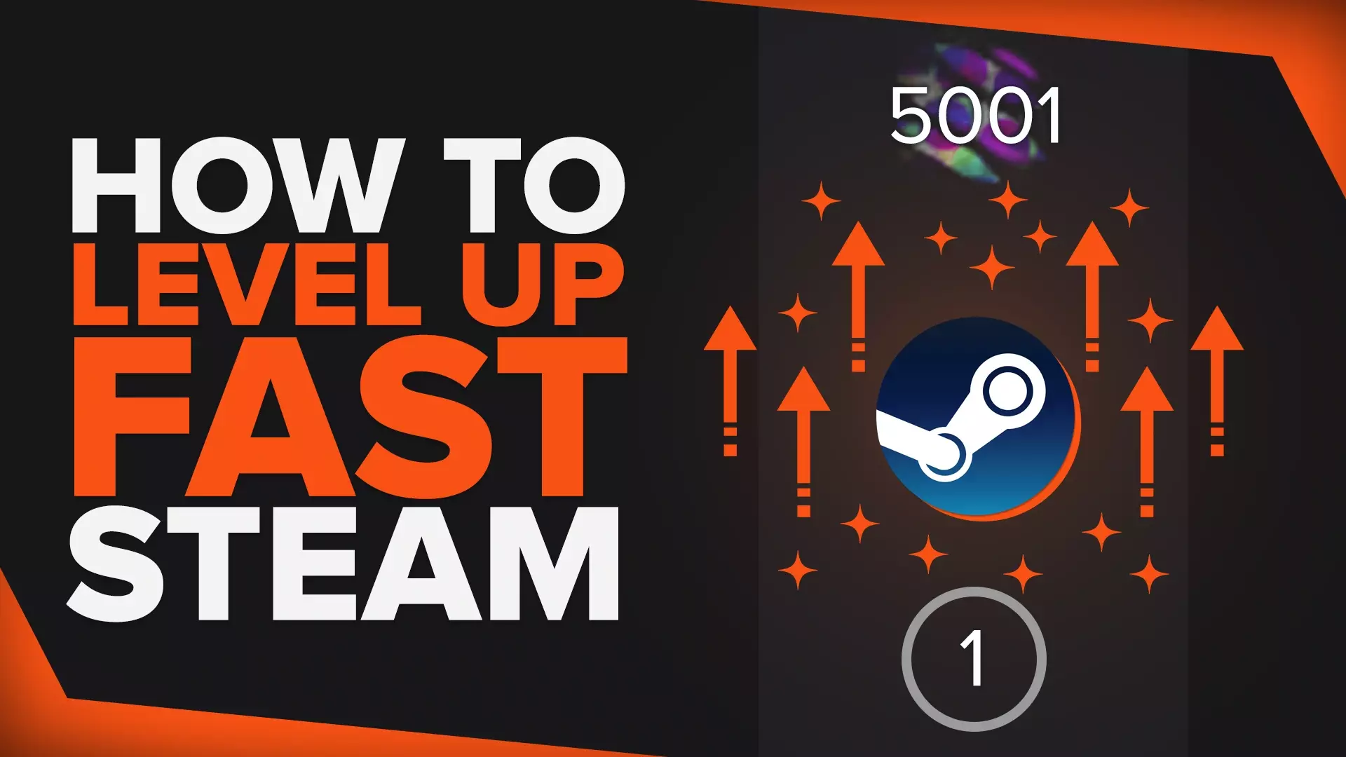 Top 5 Best Ways to Level Up Fast on Steam (Quickly lvl 10+)