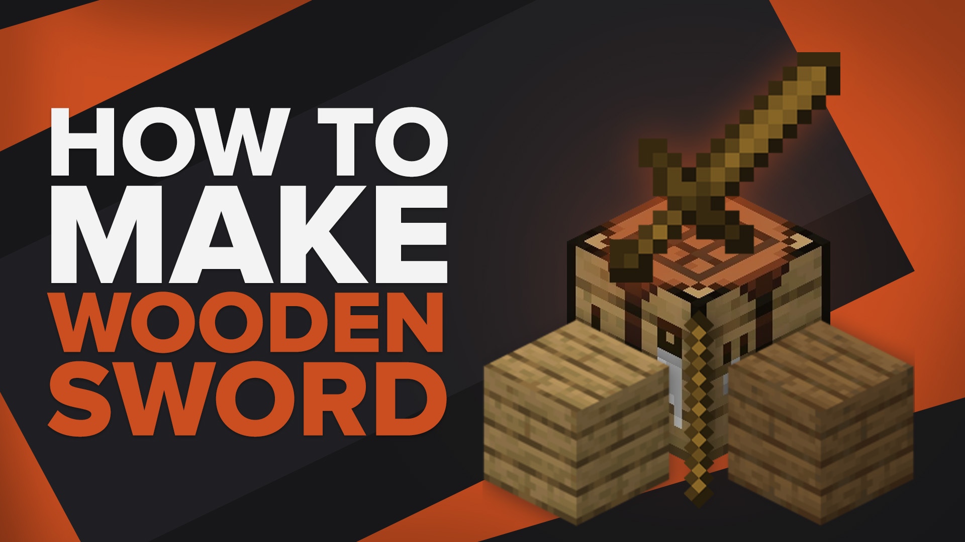 How to Make a Wooden Sword in Minecraft