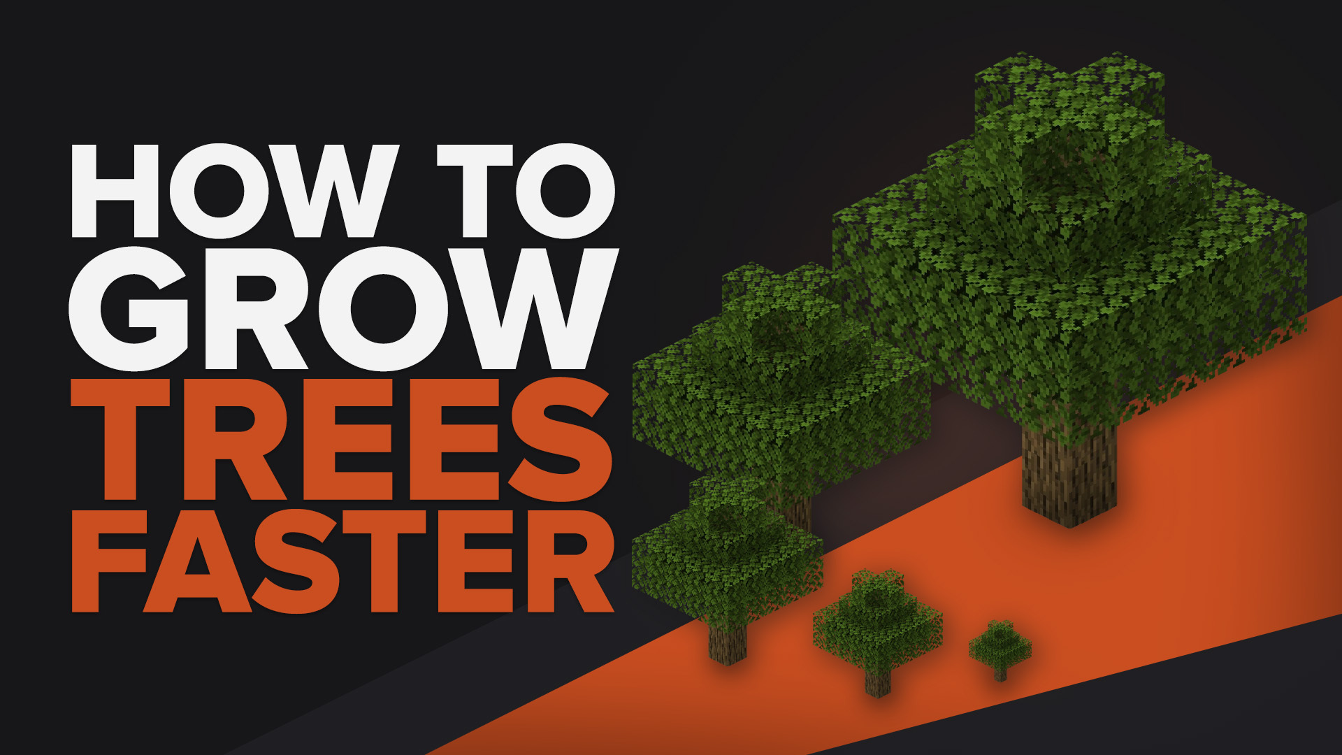 How To Make Trees Grow Faster in Minecraft