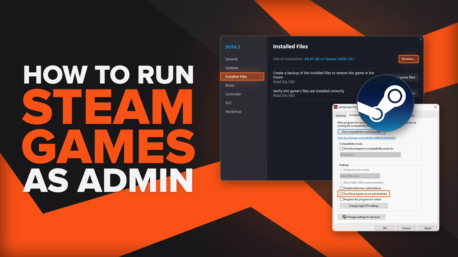 How to Run a Steam Game as an Administrator [Working Guide]