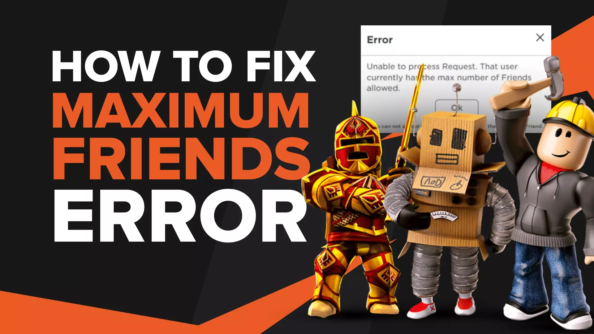 Solved How To Fix Roblox Maximum Friends Error Maximum Friends Error Roblox How To Fix.webp