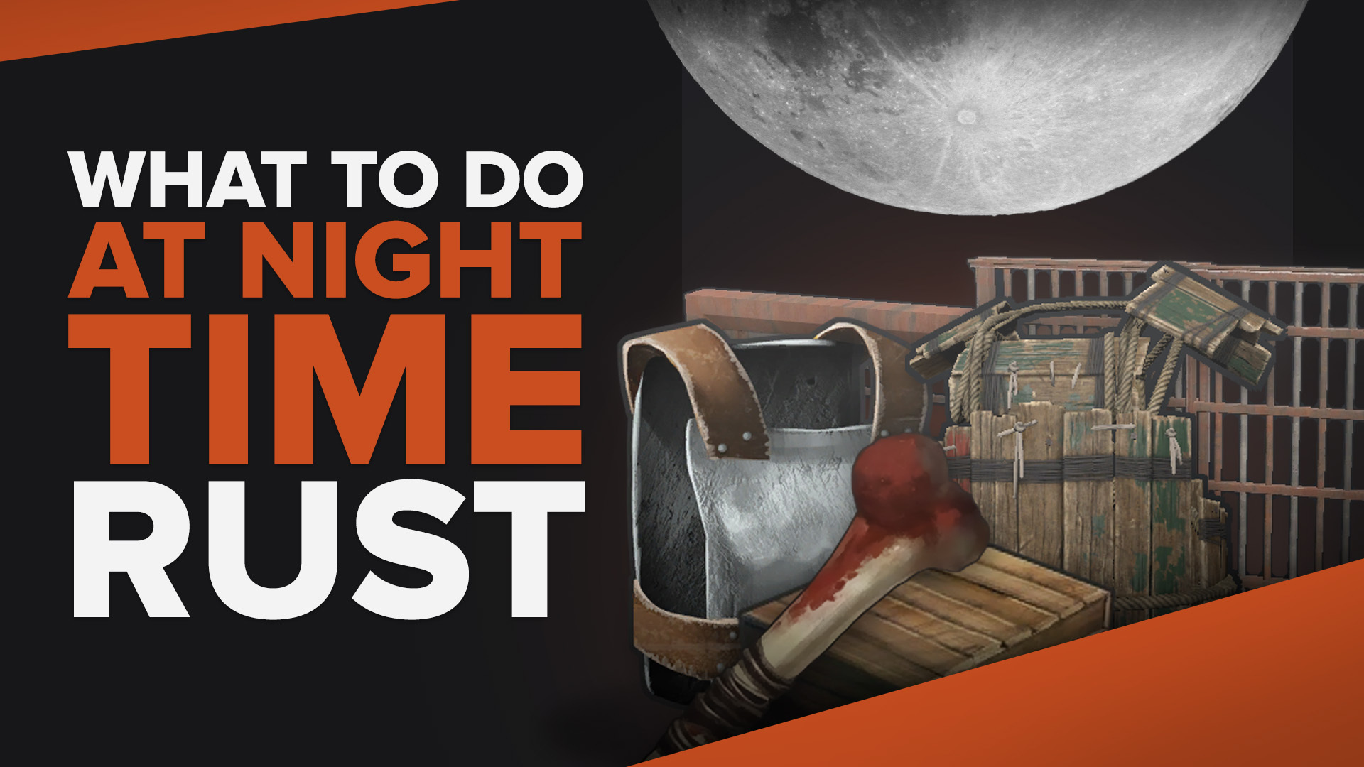 What to Do At Night Time in Rust [Rust Guide]