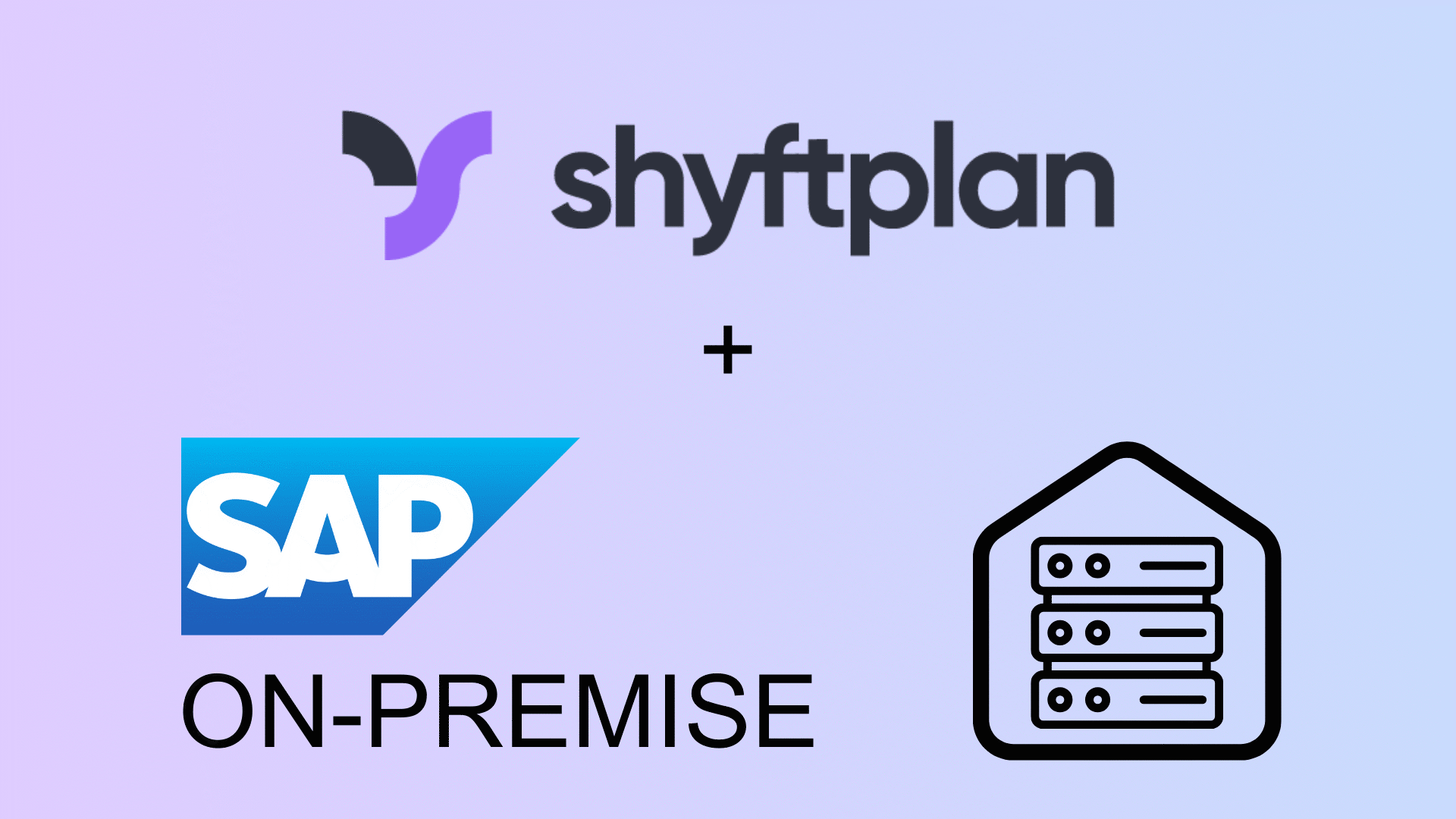 shyftplan und SAP On-premise Lösungen in Ihrem Unternehmen verwenden
