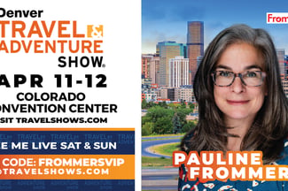 Meet Pauline Frommer in Denver, Colorado at the Travel & Adventure Show Apr. 11 & 12: Free Ticket Code