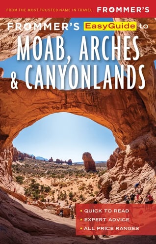 Frommer’s EasyGuide to Moab, Arches and Canyonlands National Parks book cover