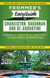 Frommers Easy Guide to Charleston Savannah and St Augustine