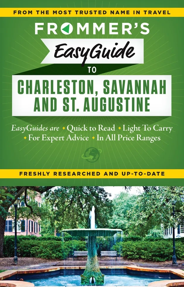 Frommers Easy Guide to Charleston Savannah and St Augustine
