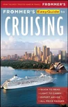 Frommers Easy Guide to Cruising