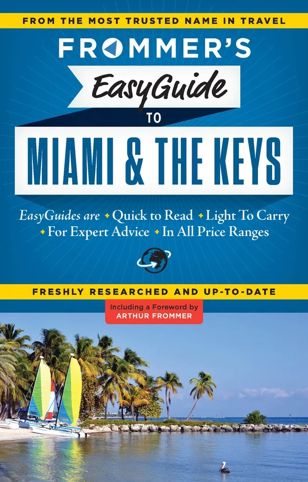 Frommers Easy Guide to Miami and the Keys 2015
