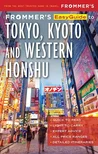 Frommers Easy Guide to Tokyo Kyoto and Western Honsu