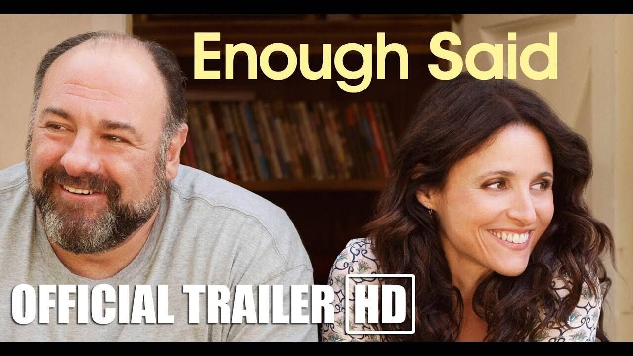 Enough Said Official Trailer