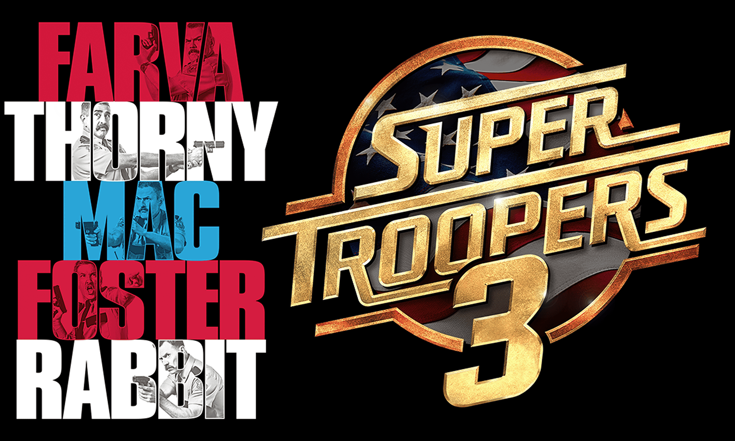 SUPER TROOPERS 3: SPECIAL BROKEN LIZARD FAN EVENT