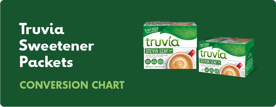 Truvia Sweetener Packets Conversion Chart