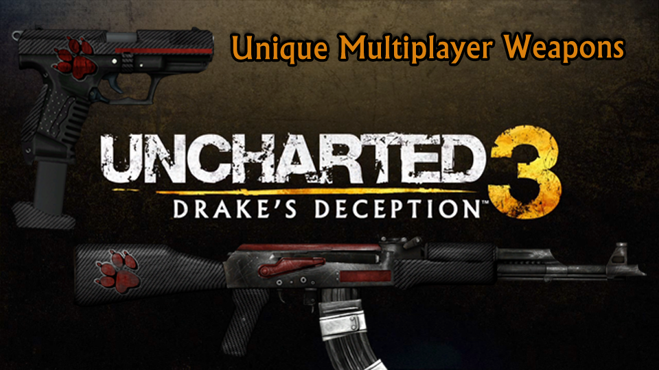 Unique Weapons in Uncharted 3 Multiplayer- Part 1: Pistols